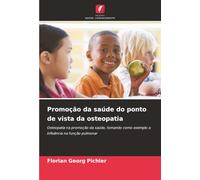 Promoção da saúde do ponto de vista da osteopatia: Osteopatia na promoção da saúde, tomando como exemplo a influência na função pulmonar