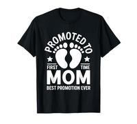 Promocionado a la Primera Vez mamá Mejor promoción de Todos los Tiempos Camiseta