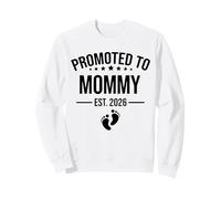 Promocionado a Mommy EST 2026 Nueva mamá para ser Futura Madre 2026 Sudadera