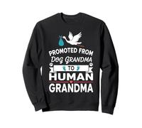 Promoted from Dog Grandma To Human Grandma Paws Sudadera