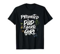 Promoted to Dad by My Favorite Girl - Papá Design Camiseta