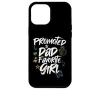 Promoted to Dad by My Favorite Girl - Papá Design Carcasa para iPhone 12 Pro Max