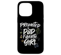 Promoted to Dad by My Favorite Girl - Papá Design Carcasa para iPhone 14 Pro Max