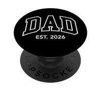 Promoted To Dad Est 2026 Daddy To Be In 2026 First Time Dad PopSockets PopGrip Adhesivo