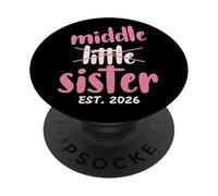 Promoted to Middle Sister EST 2026 Baby Announcement Toddler PopSockets PopGrip Adhesivo