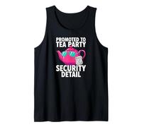 Promoted To Tea Party Security Detail Funny Dad Camiseta sin Mangas