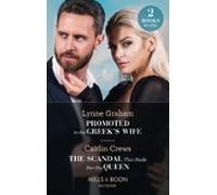 Promoted To The Greeks Wife / The Scandal That Made Her His Queen (ebo