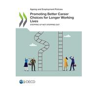 Promoting Better Career Choices for Longer Working Lives