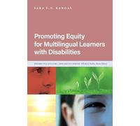 Promoting Equity for Multilingual Learners with Disabilities (Disability, Culture, and Equity Series)