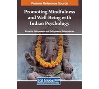 Promoting Mindfulness and Well-Being with Indian Psychology