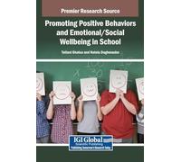 Promoting Positive Behaviors and Emotional/Social Wellbeing in School