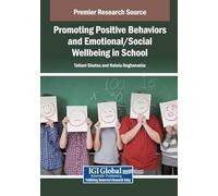 Promoting Positive Behaviors and Emotional/Social Wellbeing in School