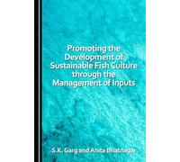 Promoting the Development of Sustainable Fish Culture through the Management of Inputs