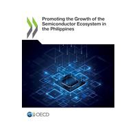 Promoting the Growth of the Semiconductor Ecosystem in the Philippines