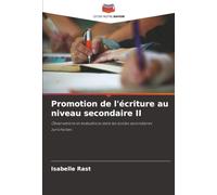Promotion de l'écriture au niveau secondaire II: Observations et évaluations dans les écoles secondaires zurichoises