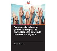 Promouvoir la bonne gouvernance pour la protection des droits de l'homme au Nigeria