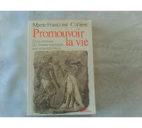 Promouvoir la vie: De la pratique des femmes soignantes aux soins infirmiers