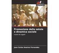 Promozione della salute e dinamica sociale: il posto dei soggetti