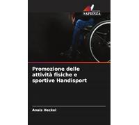 Promozione delle attività fisiche e sportive Handisport