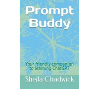 Prompt Buddy: Your friendly companion to learning ChatGPT