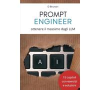 Prompt Engineering: ottenere il massimo dagli LLM