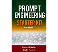 PROMPT ENGINEERING Starter Kit: For Digital Marketers, Freelancers & Online Entrepreneurs (Digital Transformation & Prompt Craft)