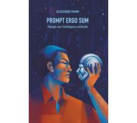 Prompt Ergo Sum: Dialoghi con l’intelligenza artificiale