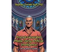 Prompt-Generated Media Using Artificial Intelligence: An Author’s Guide (Non-Fiction Books)