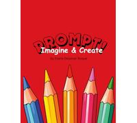 Prompt: Imagine & Create