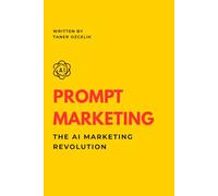 Prompt Marketing: The AI Marketing Revolution