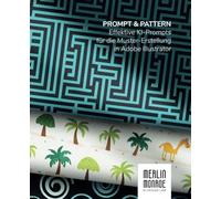 Prompt & Pattern: Effektive KI-Prompts für die Muster-Erstellung in Adobe Illustrator (Adobe Firefly)