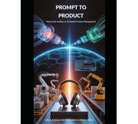PROMPT TO PRODUCT: Advanced reading on AI based Product Management