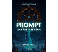 PROMPT - UMA PORTA SE ABRIU (Crônicas do Limiar)