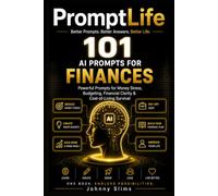 PromptLife: 101 AI Prompts for Finances: 5 (Promptlife - AI Chat Prompts)