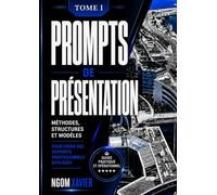 Prompts de présentation: Créer des documents professionnels avec l'intelligence artificielle