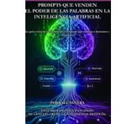 Prompts Que Venden: El Poder De Las Palabras En La Inteligencia Artifi