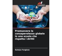 Promuovere la consapevolezza globale in una scuola che rispetta i diritti