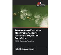 Promuovere l'accesso all'istruzione per i bambini rifugiati in Sudafrica: Il diritto di accesso all'istruzione
