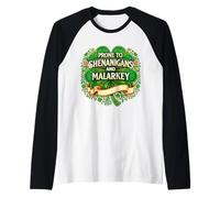 Prone to Shenanigans & Malarkey Fun Clovers St Patrick's Day Camiseta Manga Raglan