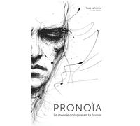 PRONOÏA: Le monde conspire en ta faveur