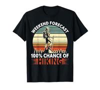 Pronóstico de fin de semana 100% probabilidad de senderismo amante excursionista al aire libre Camiseta