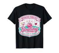 Pronóstico de Fin de Semana Bolos con Oportunidad de Beber Mujer Broma Camiseta