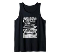 Pronóstico de fin de semana Pontooning con la posibilidad de beber Camiseta sin Mangas
