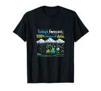 Pronóstico de Hoy 100% probabilidad de gráfico de Datos Camiseta