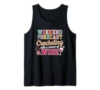 Pronóstico del Fin de Semana, Lana, Ganchillo, Vino, Bebida, Humor, artesanía Camiseta sin Mangas
