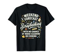 Pronóstico del Fin de Semana: Scrapbooking & Chill Camiseta