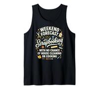 Pronóstico del Fin de Semana: Scrapbooking & Chill Camiseta sin Mangas