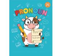 Pronoun Practice for Kids Ages 8-12: 300 Multiple Choice Questions to Master Personal, Possessive, and Demonstrative Pronouns | English Grammar Workbook with Answer Key