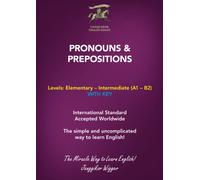 PRONOUNS & PREPOSITIONS: The Simple and Uncomplicated Way to Learn English! (Conqueror English Books)