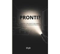PRONTI?: Cosa fare, cosa avere e cosa sapere quando le cose smettono di funzionare